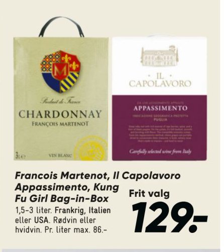 François Martenot, Il Capolavoro Appassimento, Kung Fu Girl Bag-in-Box 1,5-3 liter. Frankrig, Italien eller USA. Rødvin eller hvidvin. Pr. liter max. 86.- – Bilka