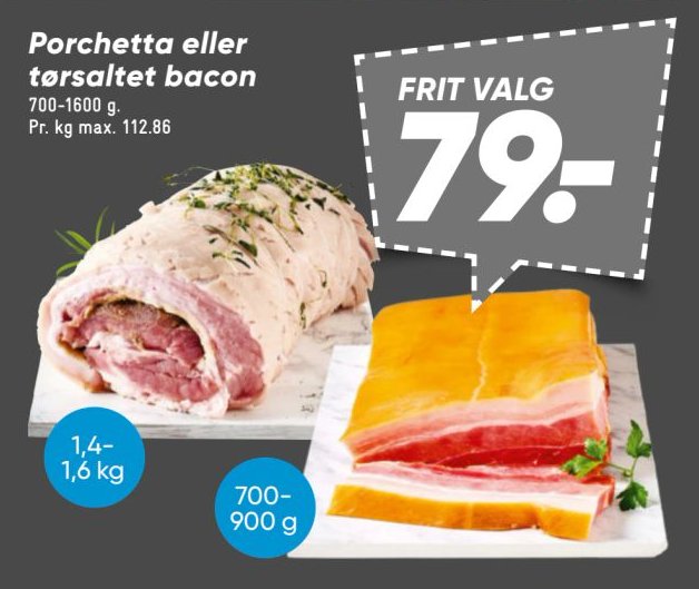 Porchetta eller tomatlet bacon 700-900 g Pr. kg max. 110.86 – Bilka