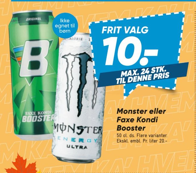 Monster eller Faxe Kondi Booster 50 cl. ds. Flere varianter. Ekskl. embl. Pr. liter 20.- – Bilka