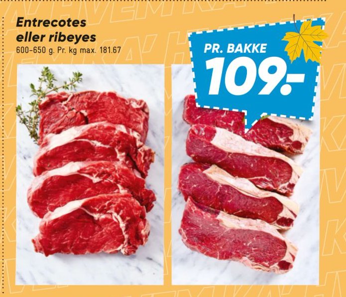 Entrecôtes eller ribeyes 0,8-1,0 kg. Pr. kg max. 181.67 – Bilka
