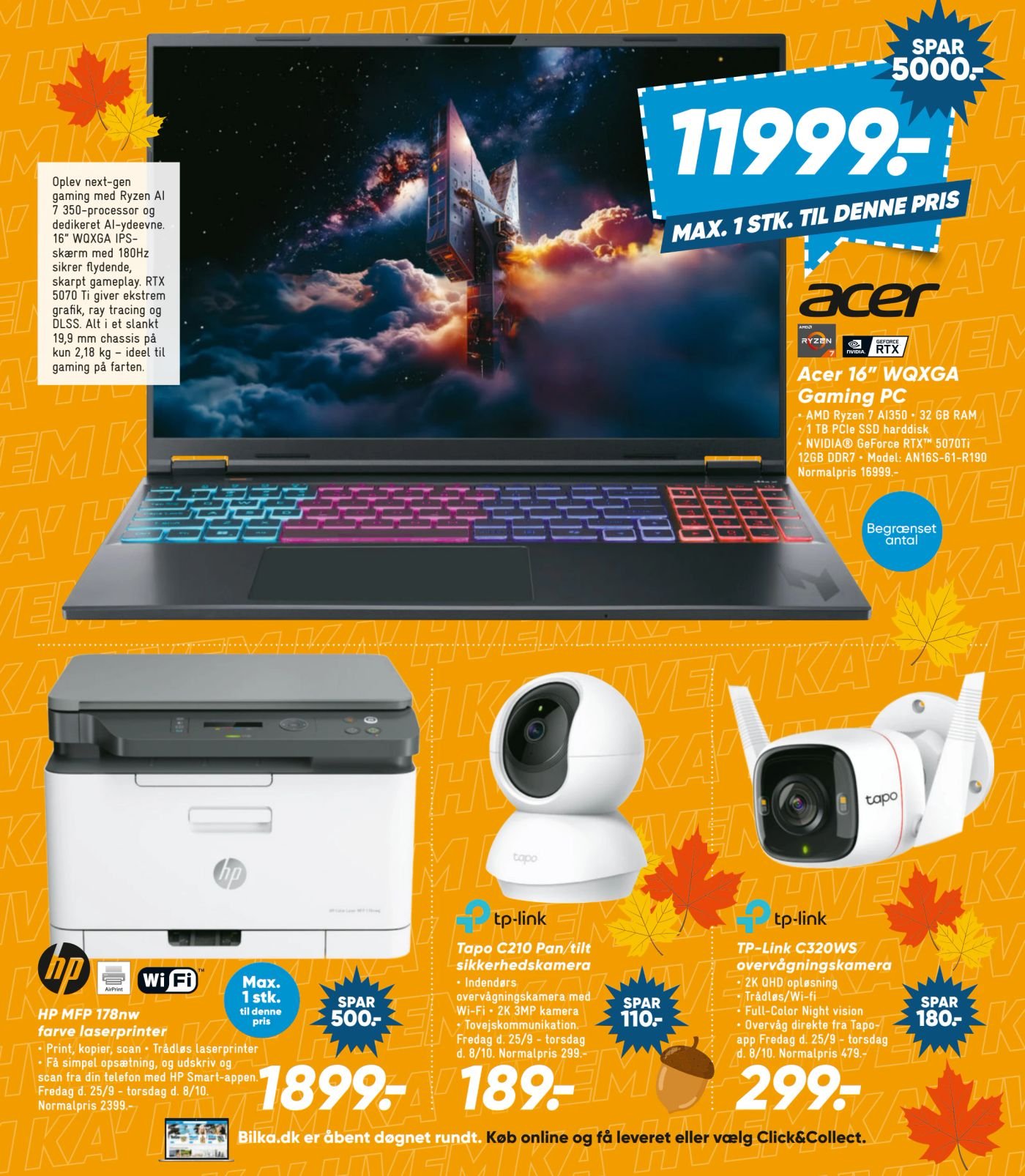 Tapo C320WS udendørs sikkerhedskamera
- 2K UHD opløsning
- Trådløs/Wi-Fi
- Full-Color Night vision
- Overvåg direkte fra Tapo-app
Fredag d. 25/9 - torsdag d. 8/10. Normalpris 479,- – Bilka