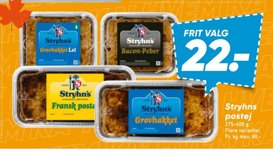 Stryhns postej 275-400 g. Flere varianter. Pr. kg max. 80.- FRIT VALG – Bilka