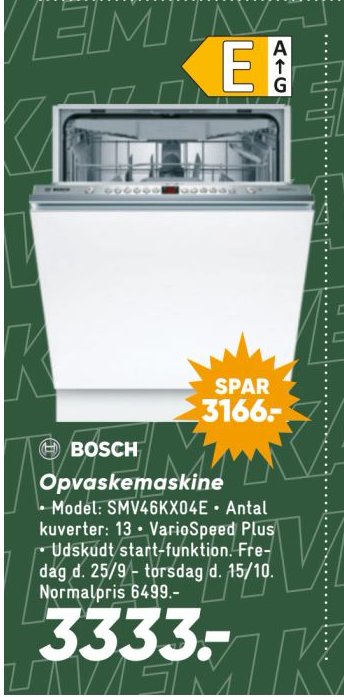 BOSCH Opvaskemaskine Model: SMV46KX04E - Antal kuverter: 13 - VarioSpeed Plus - Udskudt start-funktion. Fredag d. 25/9 - torsdag d. 15/10. Normalpris 6499.- – Bilka