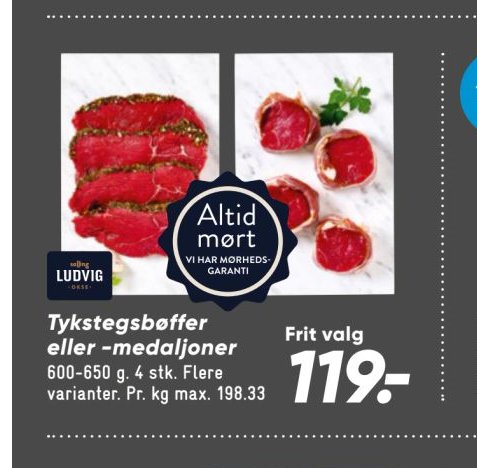 Tykstegsbøffer eller -medaljoner – Bilka
