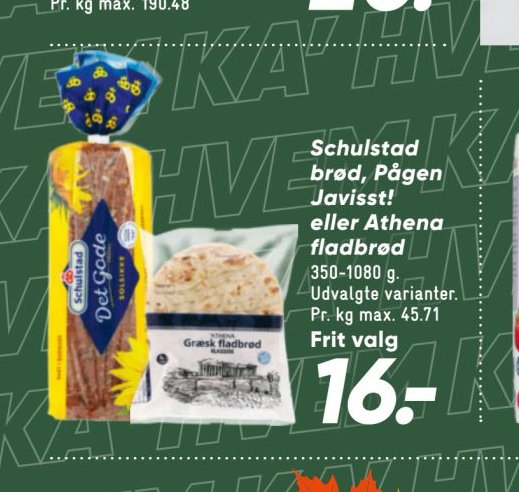 Schulstad brød, Pågen Javisst! eller Athena fladbrød – Bilka
