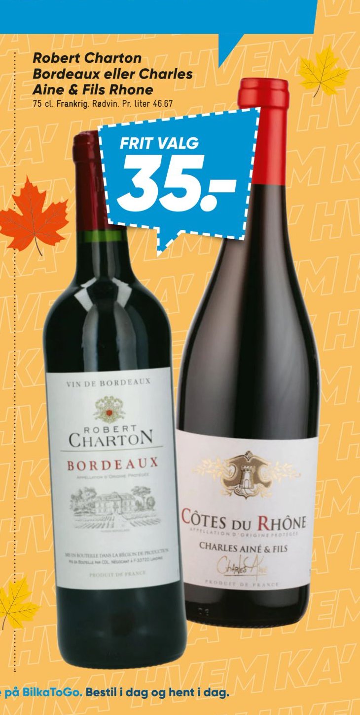 Robert Charton Bordeaux eller Charles Aine & Fils Rhone – Bilka