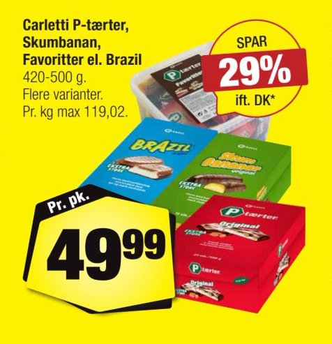 Carletti P-tærter, Skumbanan, Favoritter el. Brazil – Calle