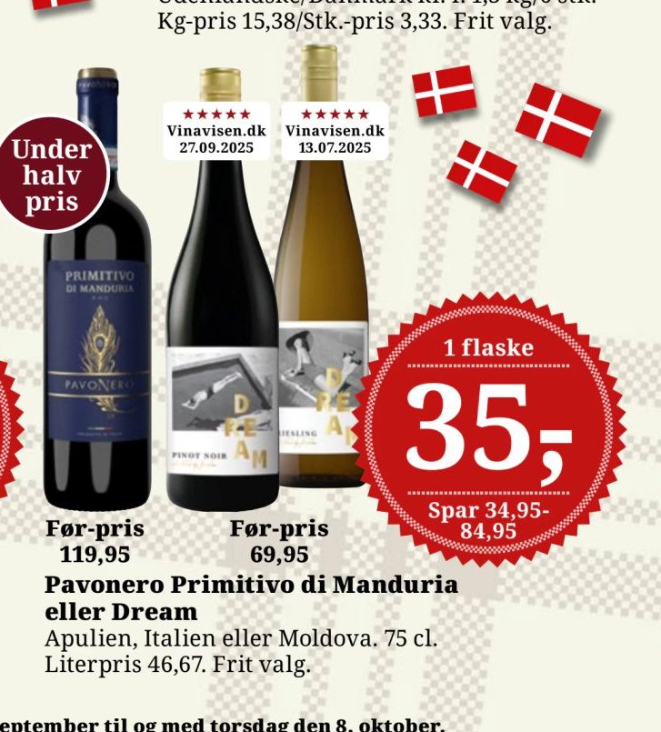 Pavonero Primitivo di Manduria eller Dream Apulien, Italien eller Moldova. 75 cl. Literpris 46,67. Frit valg. – Dagli'Brugsen