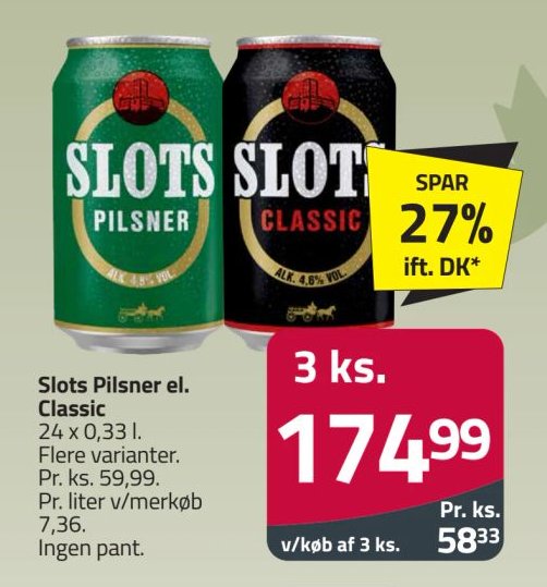 Slots Pilsner el. Classic 24 x 0,33 l. Flere varianter. Pr. ks. 59,99. Pr. liter v/merkøb 7,36. Ingen pant. – Fleggaard