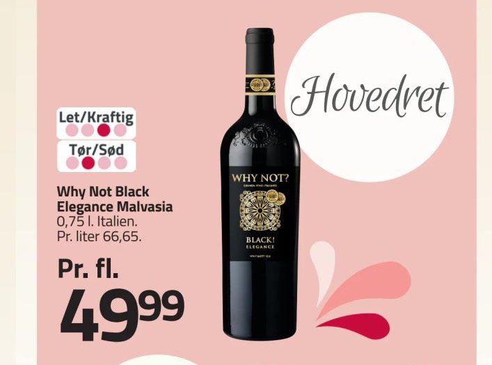 Why Not Black Elegance Malvasia – Fleggaard