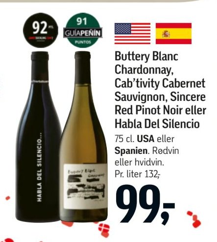 Buttery Blanc Chardonnay, Cab'tivity Cabernet Sauvignon, Sincere Red Pinot Noir eller Habla Del Silencio 75 cl. USA eller Spanien. Rødvin eller hvidvin. Pr. liter 132,- – Føtex