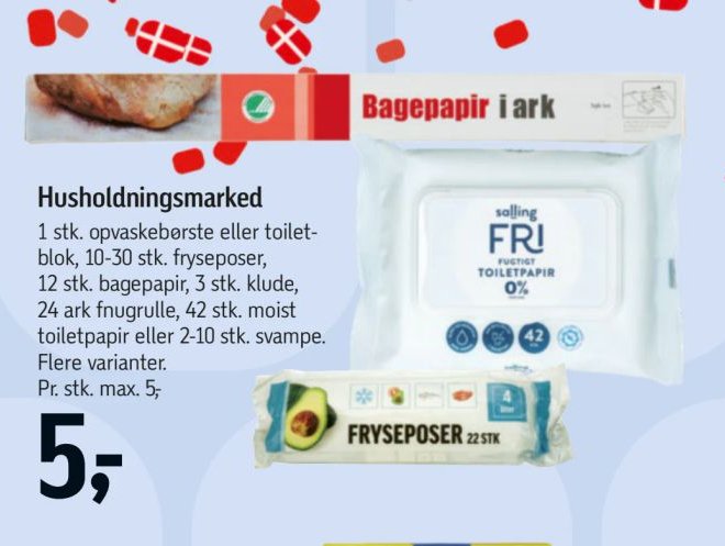 Husholdningsmarked 1 stk. opvaskebørste eller toiletblok, 10-30 stk. fryseposer, 12 stk. bagepapir, 3 stk. klude, 24 ark fnugrulle, 42 stk. moist toiletpapir eller 2-10 stk. svampe. Flere varianter – Føtex