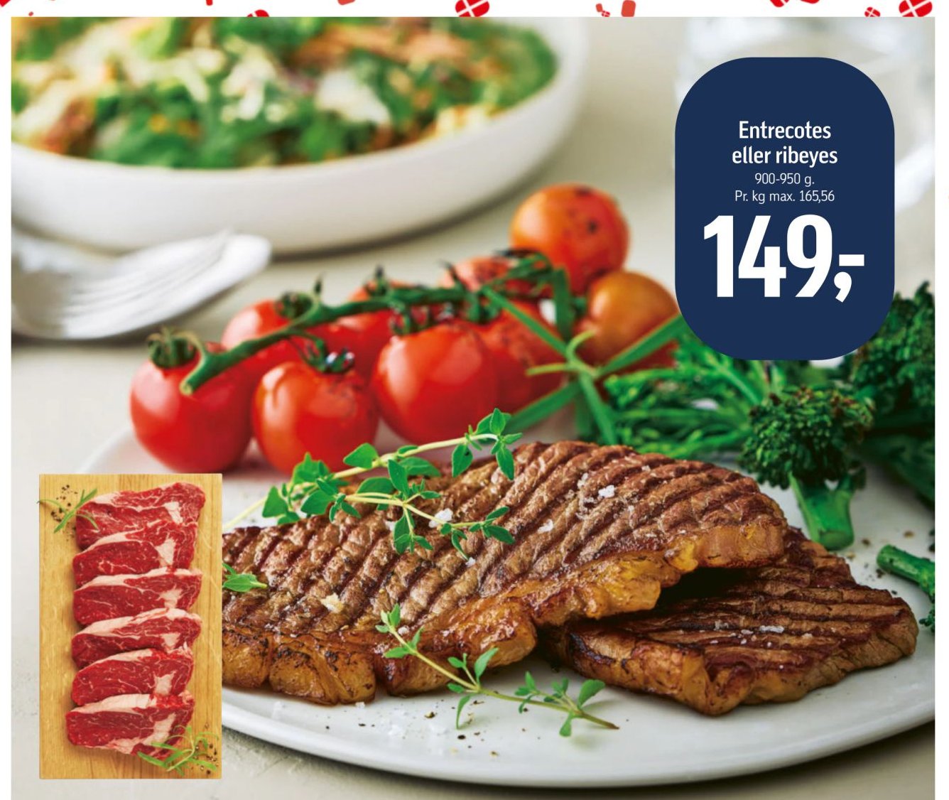 Entrecotes eller ribeyes 900-950 g. Pr. kg max. 165,56 – Føtex