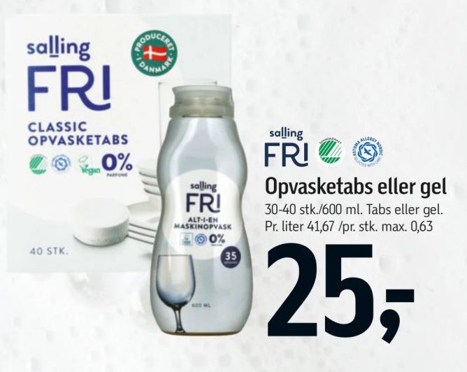 Opvasketabs eller gel 30-40 stk./600 ml. Tabs eller gel. Pr. liter 41,67 / pr. stk. max. 0,63 – Føtex