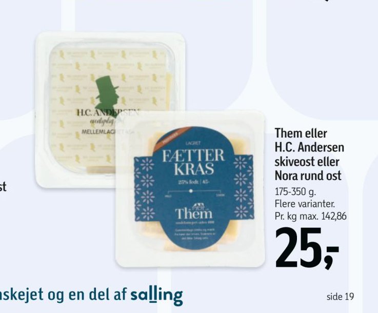 Them eller H.C. Andersen skiveost eller Nora rund ost – Føtex