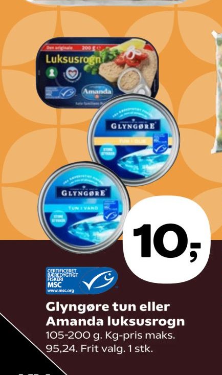 Glyngøre tun eller Amanda luksusrogn 105-200 g. Kg-pris maks. 95,24. Frit valg. 1 stk. – Kvickly