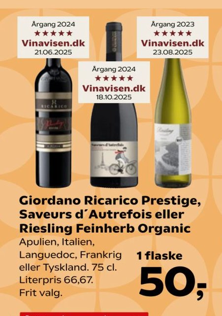 Giordano Ricarico Prestige, Saveurs d’Autrefois eller Riesling Feinherb Organic Apulien, Italien, Languedoc, Frankrig eller Tyskland. 75 cl. Literpris 66,67. Frit valg. – Kvickly