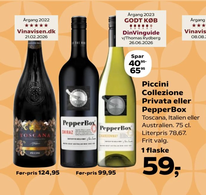 Piccini Collezione Privata eller PepperBox Toscana, Italien eller Australien. 75 cl. Literpris 78,67. Frit valg. – Kvickly