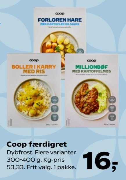 Coop færdigret Dybfrost. Flere varianter. 300-400 g. Kg-pris 53,33. Frit valg. 1 pakke. – Kvickly