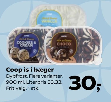 Coop is i bæger Dybfrost. Flere varianter. 900 ml. Literpris 33,33. Frit valg. 1 stk. – Kvickly
