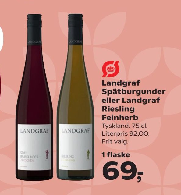 Landgraf Spätburgunder eller Landgraf Riesling Feinherb Tyskland. 75 cl. Literpris 92,00. Frit valg. – Kvickly