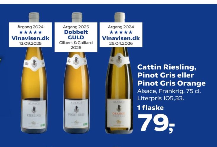 Cattin Riesling, Pinot Gris eller Pinot Gris Orange Alsace, Frankrig. 75 cl. Literpris 105,33. – Kvickly