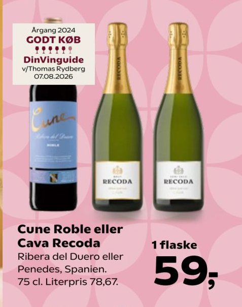 Cune Roble eller Cava Recoda Ribera del Duero eller Penedes, Spanien. 75 cl. Literpris 78,67. – Kvickly