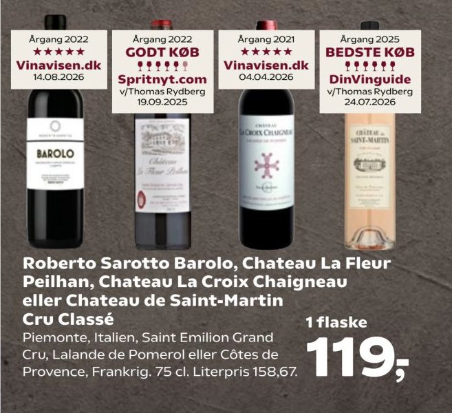 Roberto Sarotto Barolo, Chateau La Fleur Peilhan, Chateau La Croix Chaigneau eller Chateau de Saint-Martin Cru Classé Piemonte, Italien, Saint Emilion Grand Cru, Lalande de Pomerol eller Côtes de Provence, Frankrig. 75 cl. – Kvickly