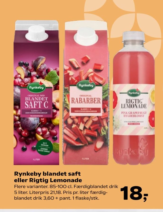 Rynkeby blandet saft eller Rigtig Lemonade Flere varianter. 85-100 cl. Færdigblandet drik 5 liter. Literpris 21,18. Pris pr. liter færdigblandet drik 3,60 + pant. 1 flaske/stk. – Kvickly