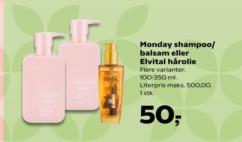 Monday shampoo/ balsam eller Elvital hårolie – Kvickly