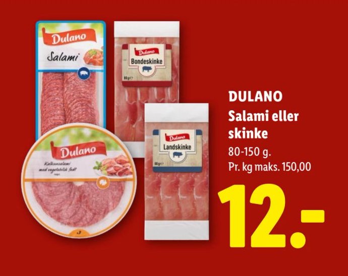 DULANO Salami eller skinke 80-150 g. – Lidl