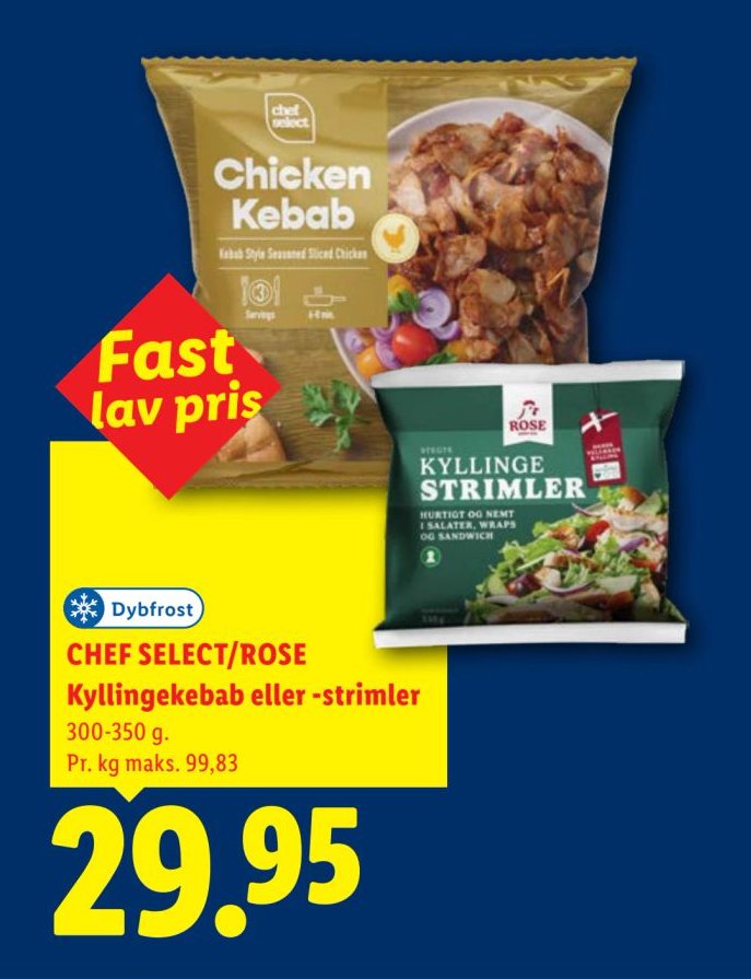 CHEF SELECT/ROSE Kyllingekebab eller -strimler 300-350 g – Lidl
