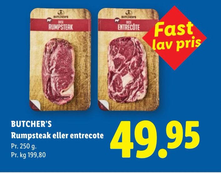 BUTCHER'S Rumpsteak eller entrecote Pr. 250 g. – Lidl
