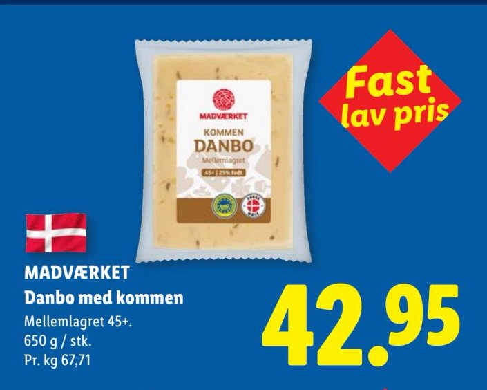 MADVÆRKET Danbo med kommen Mellemlagret 45+. 650 g / stk. – Lidl