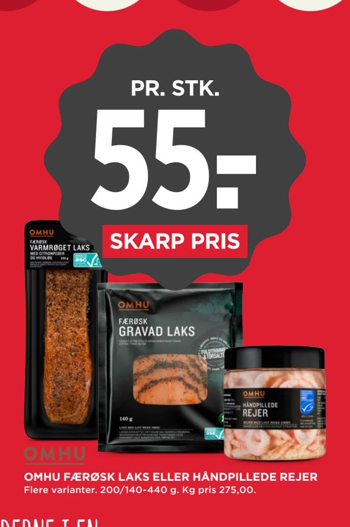 OMHU FÆRØSK LAKS ELLER HÅNDPILLEDE REJER Flere varianter. 200/140-440 g. Kg pris 275,00. – Meny