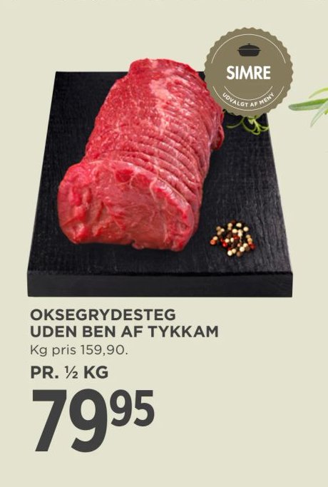 OKSEGRYDESTEG UDEN BEN AF TYKKAM PR. ½ KG – Meny