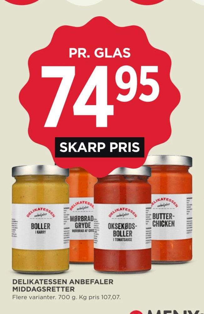DELIKATESSEN ANBEFALER MIDDAGSRETTER Flere varianter. 700 g. Kg pris 107,07. – Meny