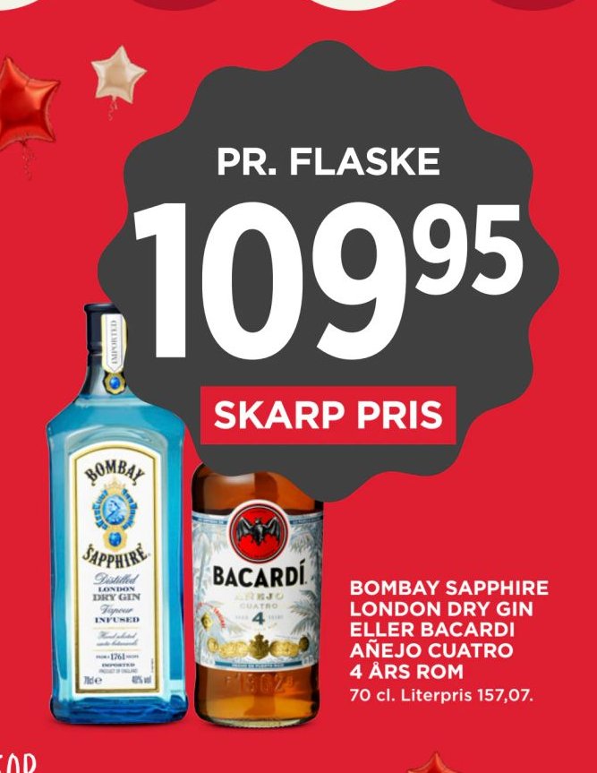 BOMBAY SAPPHIRE LONDON DRY GIN ELLER BACARDÍ AÑEJO CUATRO 4 ÅRS ROM 70 cl. Literpris 157,07. – Meny
