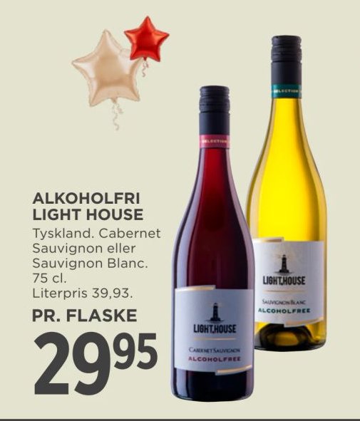 ALKOHOLFRI LIGHT HOUSE Tyskland. Cabernet Sauvignon eller Sauvignon Blanc. 75 cl. Literpris 39,93. PR. FLASKE – Meny