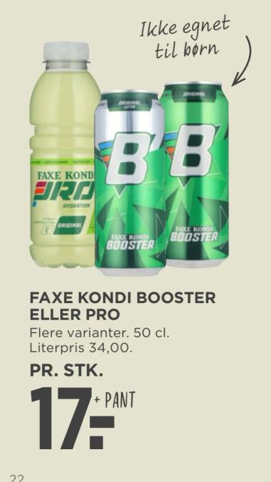 FAXE KONDI BOOSTER ELLER PRO Flere varianter. 50 cl. Literpris 34,00. PR. STK. – Meny