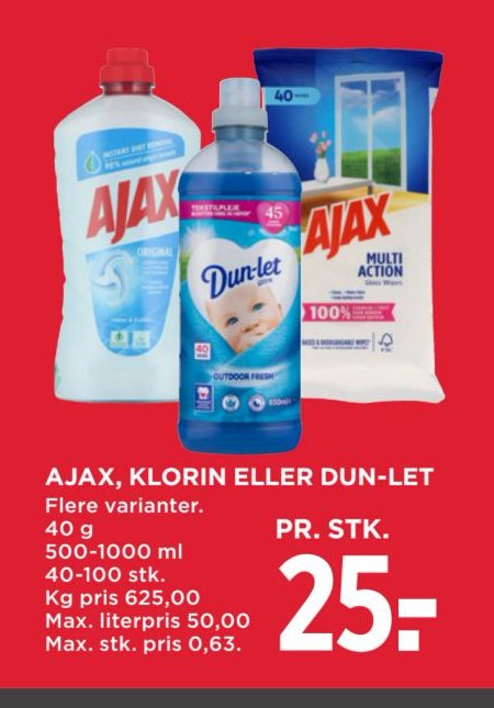 AJAX, KLORIN ELLER DUN-LET Flere varianter. 40 g 500-1000 ml 40-100 stk. Kg pris 625,00 Max. literpris 50,00 Max. stk. pris 0,63. – Meny