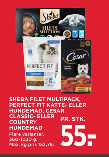 SHEBA FILET MULTIPACK, PERFECT FIT KATTE- ELLER HUNDEMAD, CESAR CLASSIC- ELLER PR. STK. COUNTRY HUNDEMAD Flere varianter. 360-1020 g. Max. kg pris 152,78. – Meny