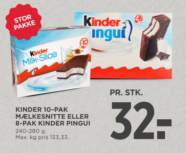 KINDER 10-PAK MÆLKESNITTE ELLER 8-PAK KINDER PINGUI 240-280 g. Max. kg pris 133,33. – Meny