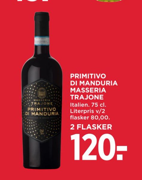 PRIMITIVO DI MANDURIA MASSERIA TRAJONE Italien. 75 cl. – Meny