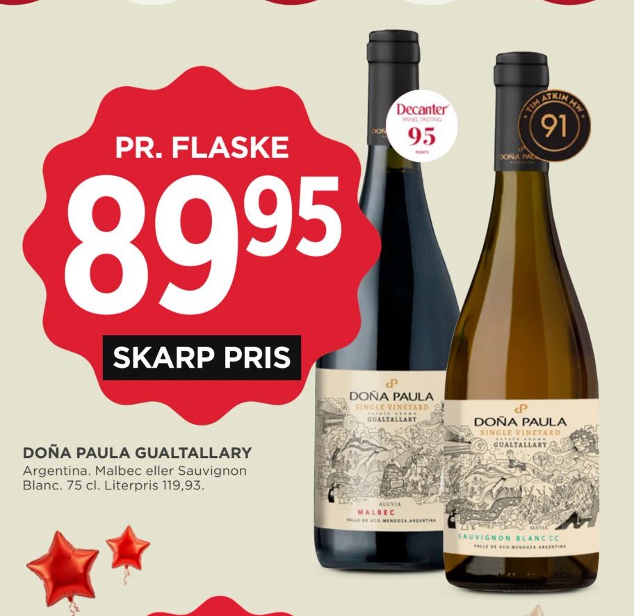 DOÑA PAULA GUALTALLARY Argentina. Malbec eller Sauvignon Blanc. 75 cl. Literpris 119,93. – Meny