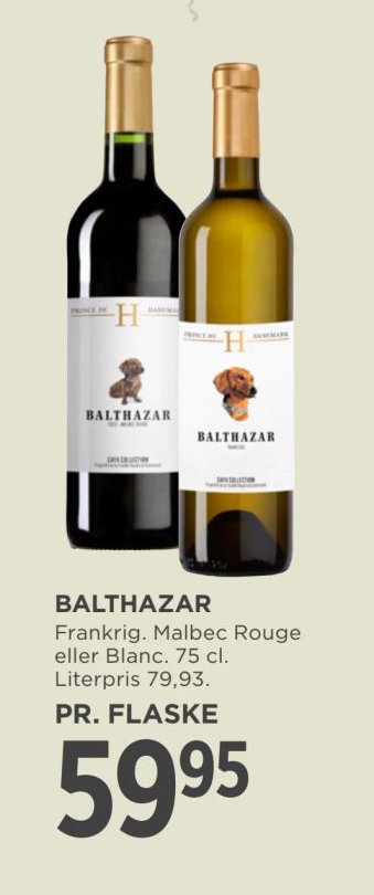 BALTHAZAR Frankrig. Malbec Rouge eller Blanc. 75 cl. Literpris 79,93. – Meny