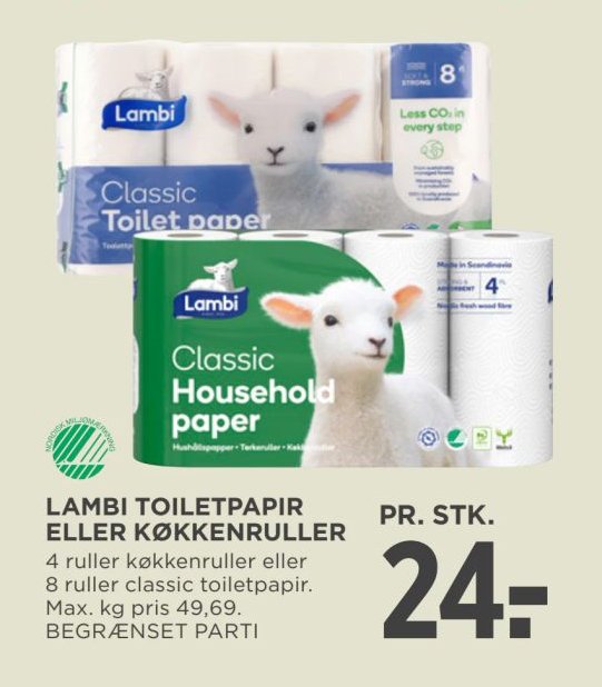 LAMBI TOILETPAPIR ELLER KØKKENRULLER 4 ruller køkkenruller eller 8 ruller classic toiletpapir. Max. kg pris 49,69. BEGRÆNSET PARTI – Meny