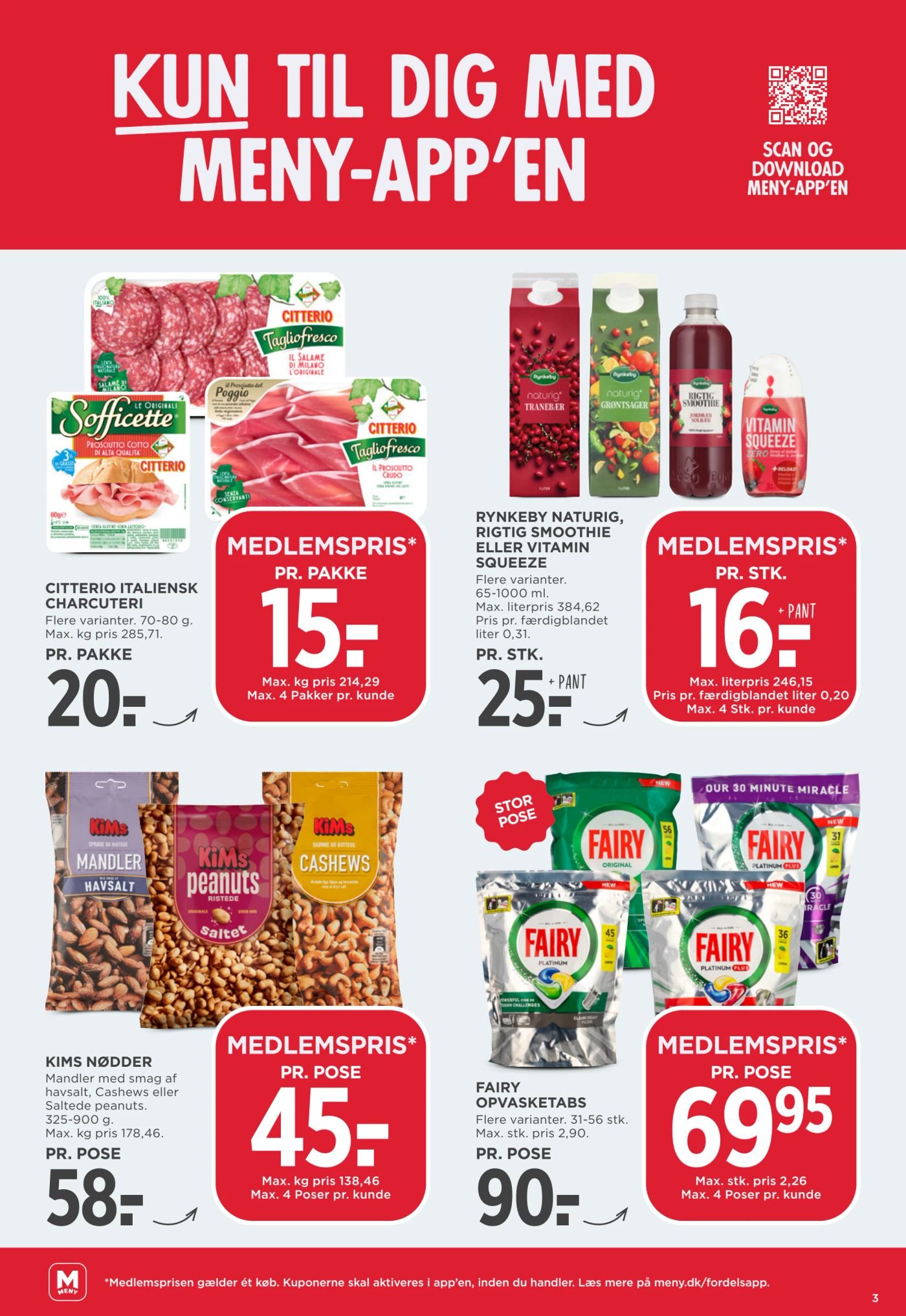 RYNKEBY NATURIG, RIGTIG SMOOTHIE ELLER VITAMIN SQUEEZE Flere varianter. 65-1000 ml. Max. literpris 384,62 Pris pr. færdigblandet liter 0,31. – Meny