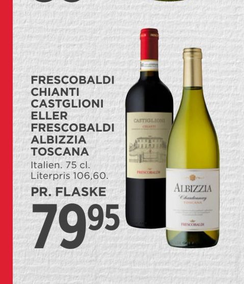 FRESCOBALDI CHIANTI CASTGLIONI ELLER FRESCOBALDI ALBIZZIA TOSCANA – Meny