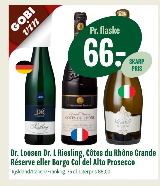 Dr. Loosen Dr. L Riesling, Côtes du Rhône Grande Réserve eller Borgo Col del Alto Prosecco Tyskland/Italien/Frankrig. 75 cl. – Min Købmand